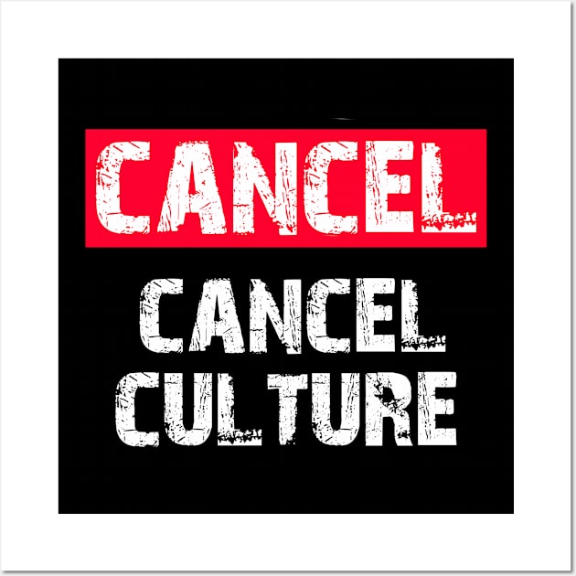 cancel Culture Wall Art by BethTheKilljoy